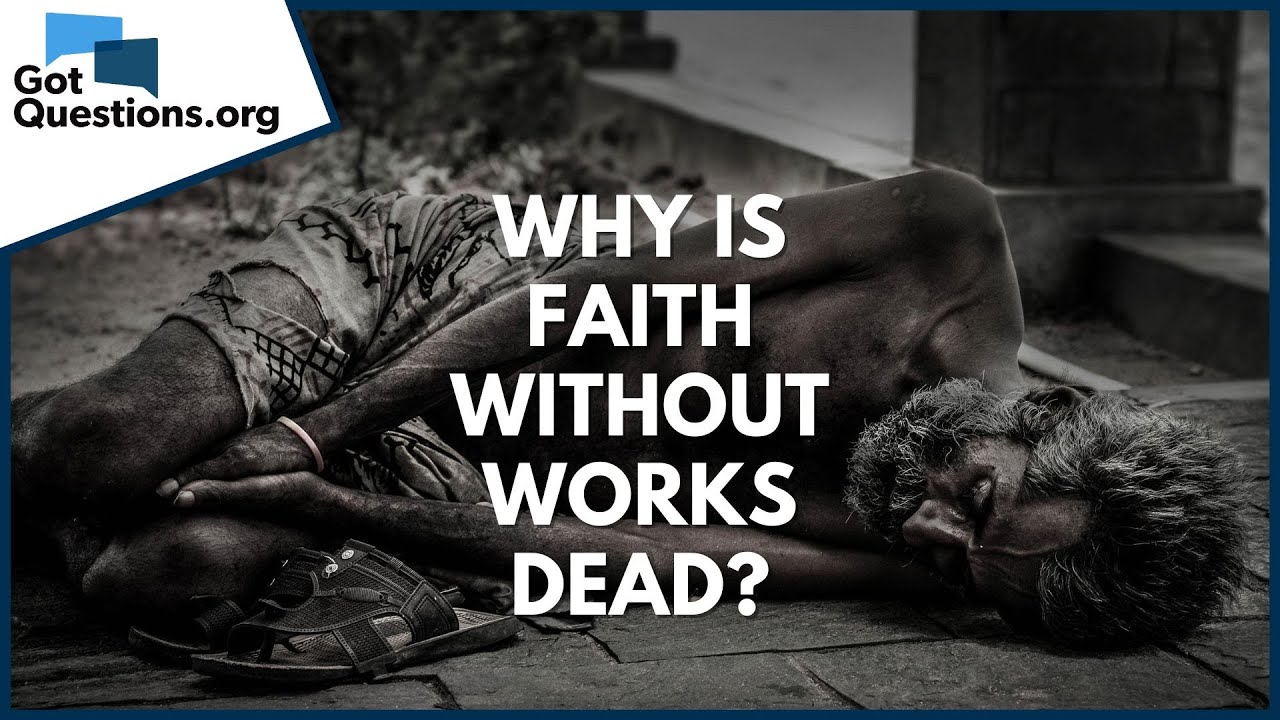 faith without works is dead meaning