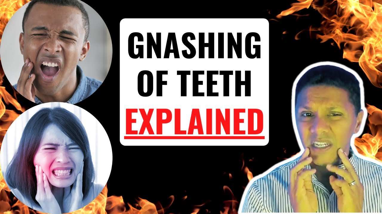 Gnashing of Teeth Meaning: 5 Insights You Didn't Know 1 gnashing of teeth meaning