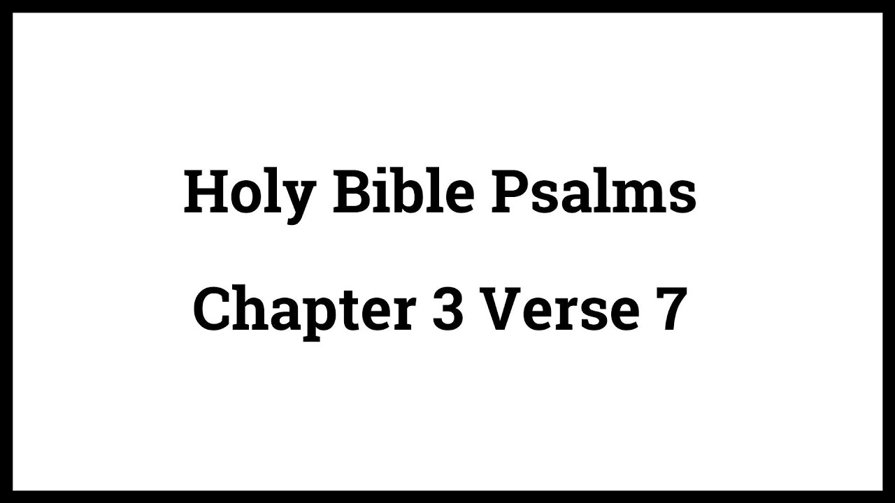 Psalm 3:7: 5 Empowering Lessons for Life Today 4 psalm 3:7