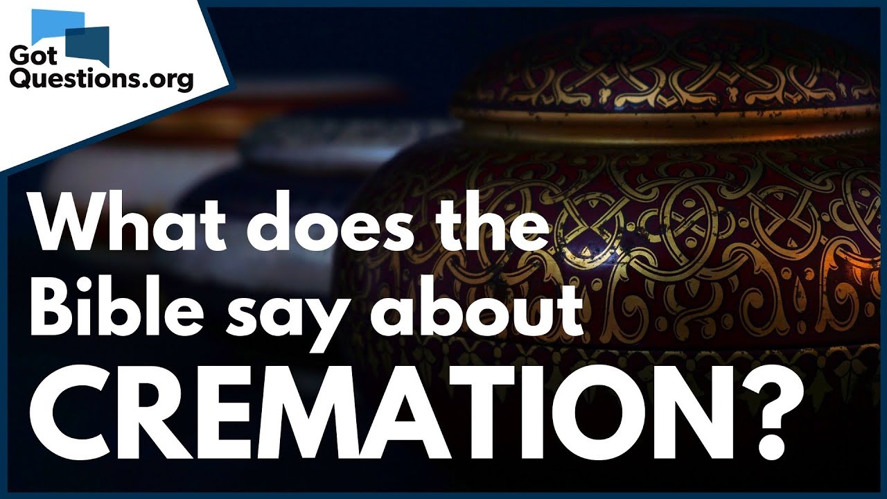 what does the bible say about cremation