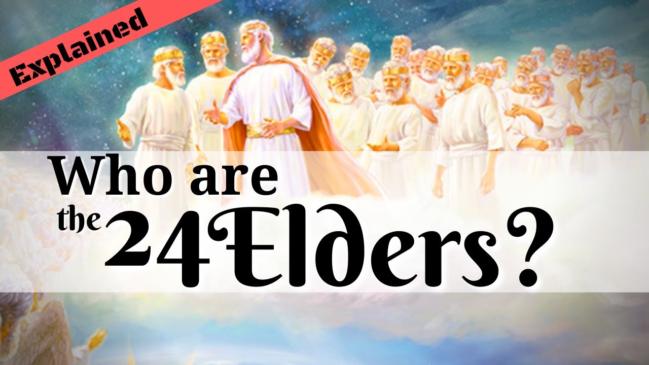 who are the 24 elders in revelation