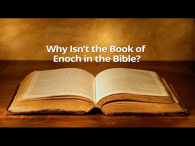 Why is the Book of Enoch Not in the Bible? 5 Surprising Reasons 2 why is the book of enoch not in the bible