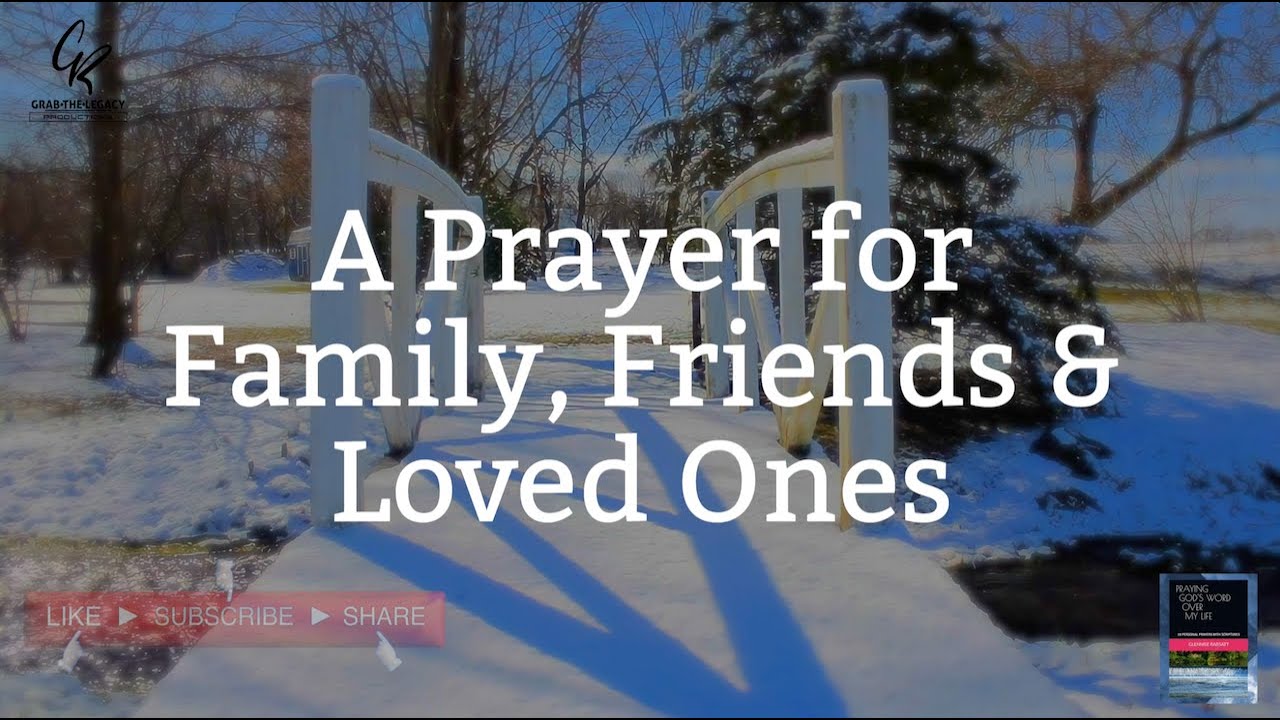 a prayer for my family and friends