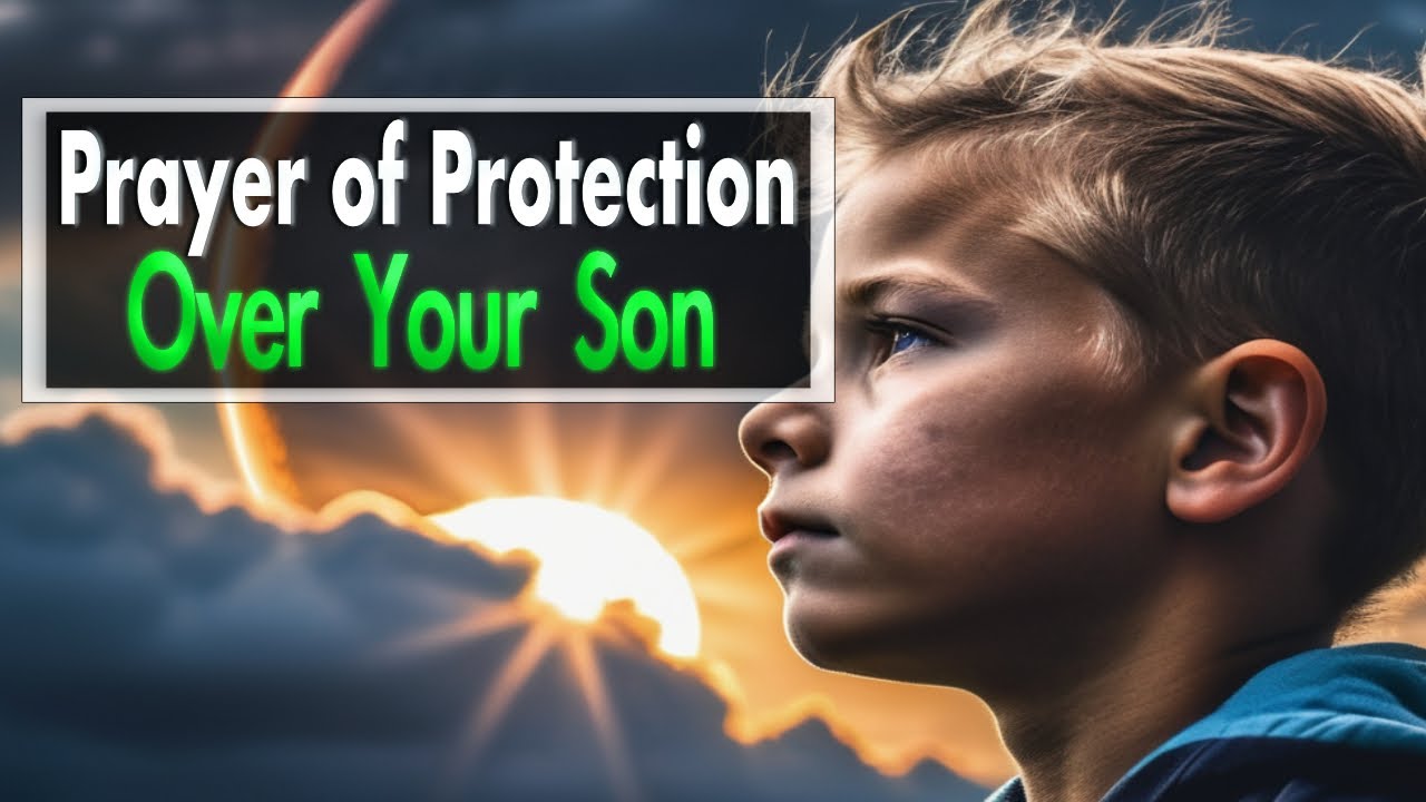 catholic prayer for my son protection