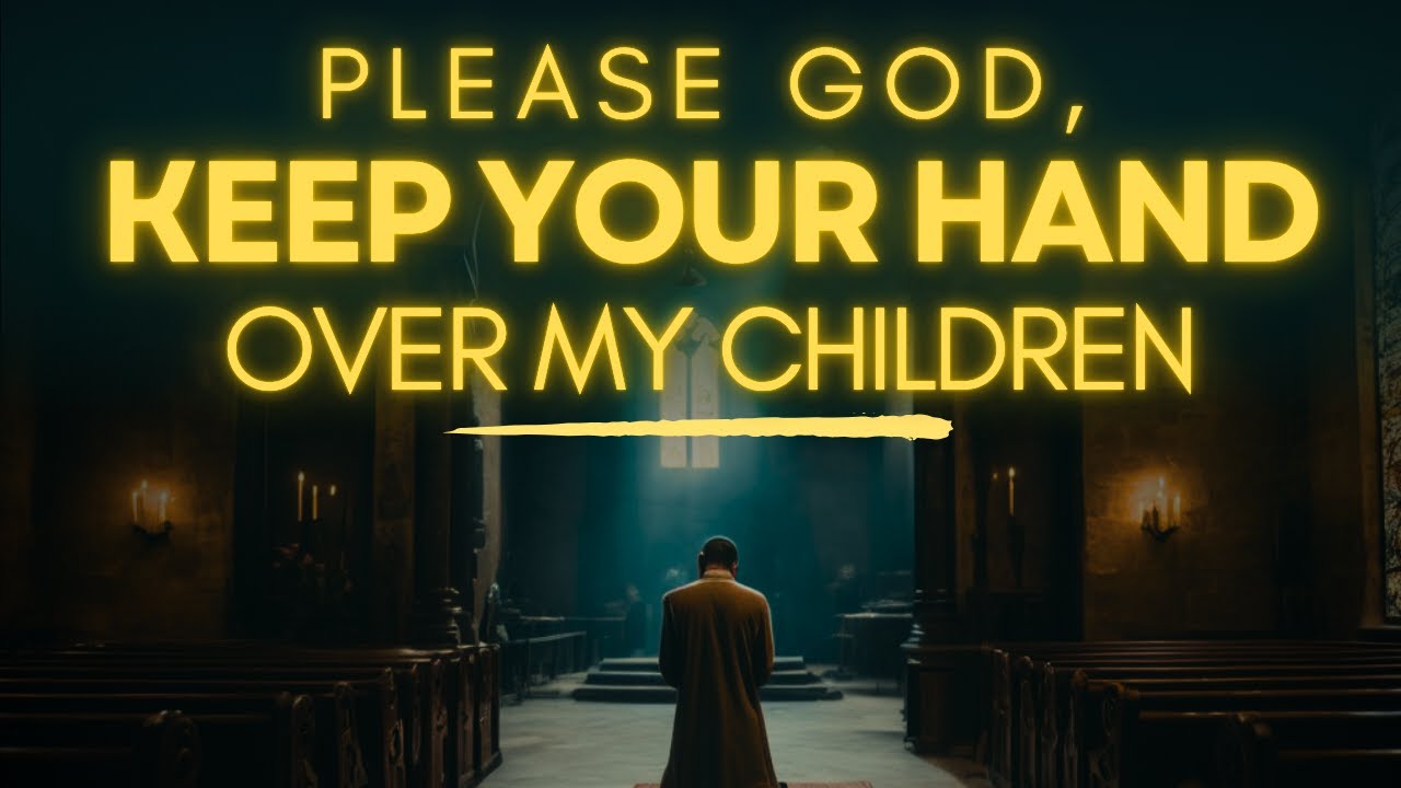 prayer for children protection verses