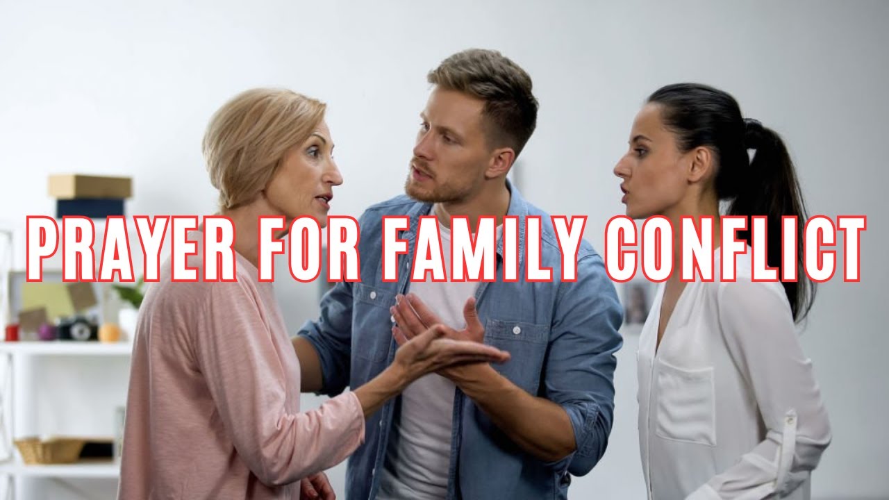 prayer for family in conflict