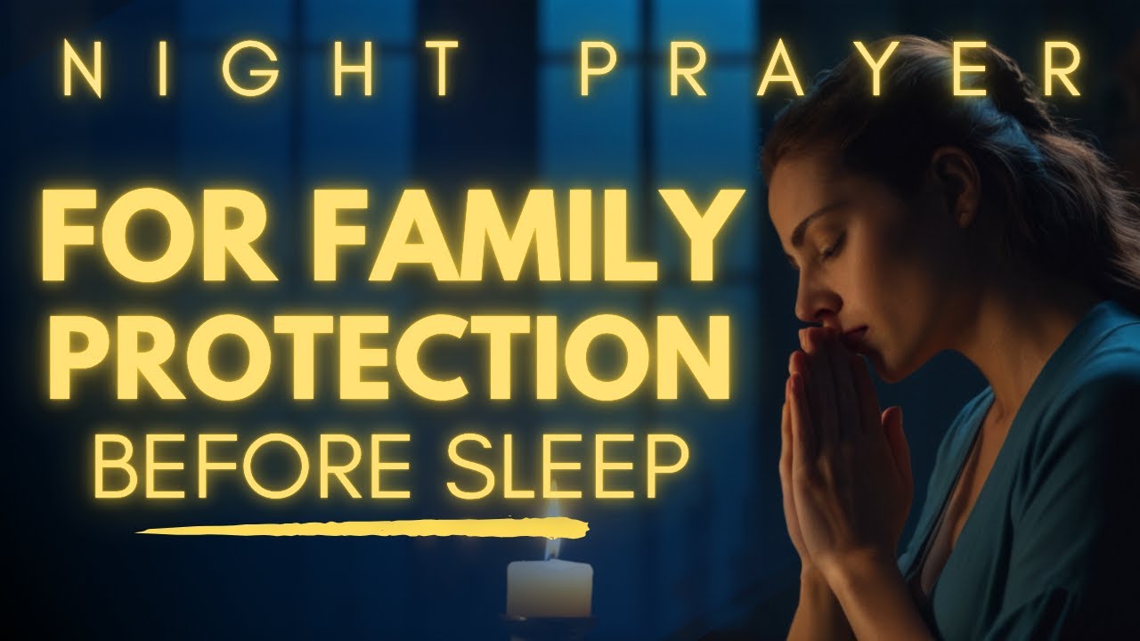 prayer for family protection at night