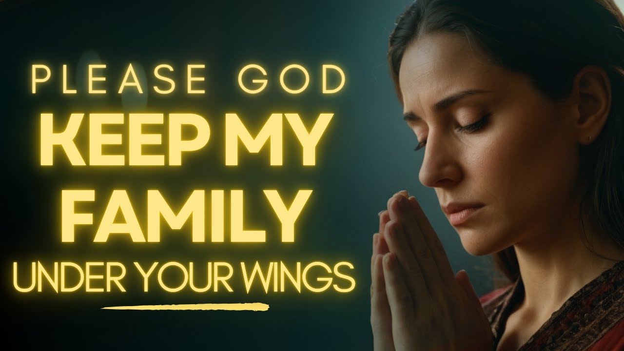 prayer for family safety