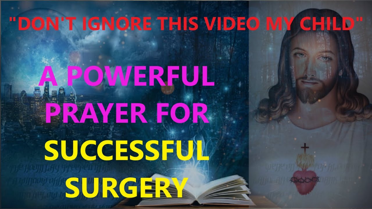 prayer for family undergoing surgery
