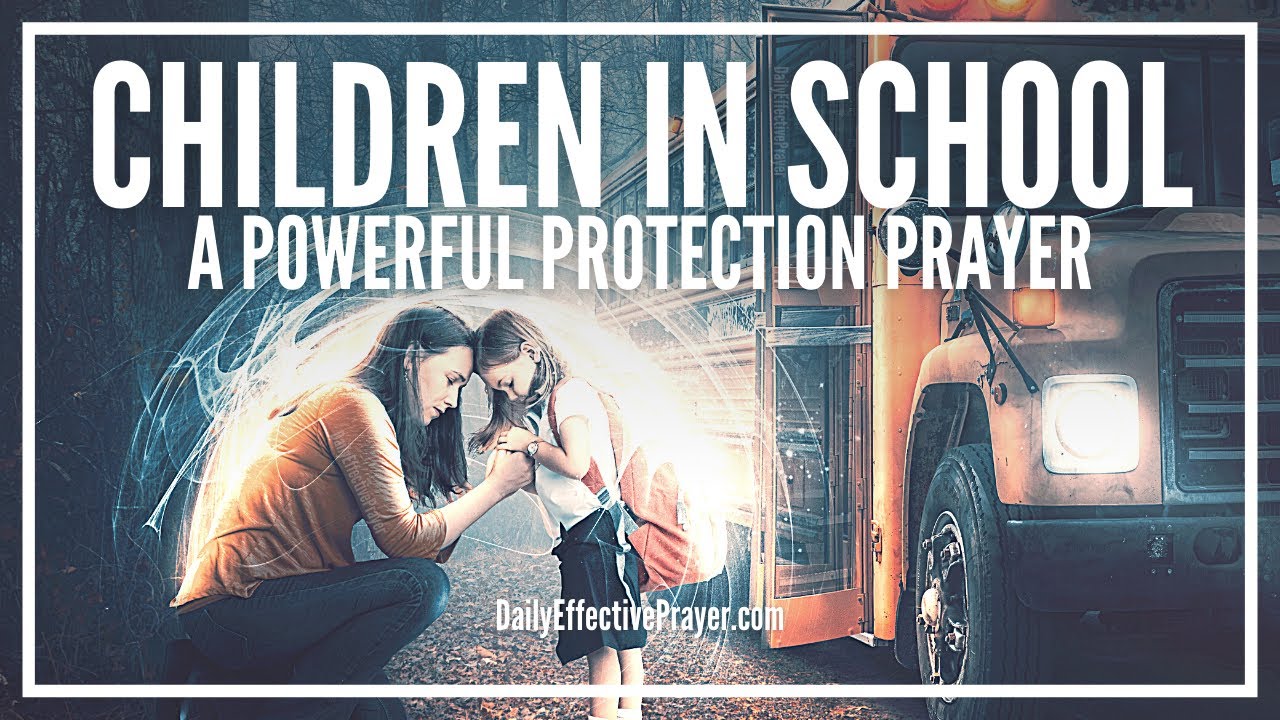 prayer for protection of children in school