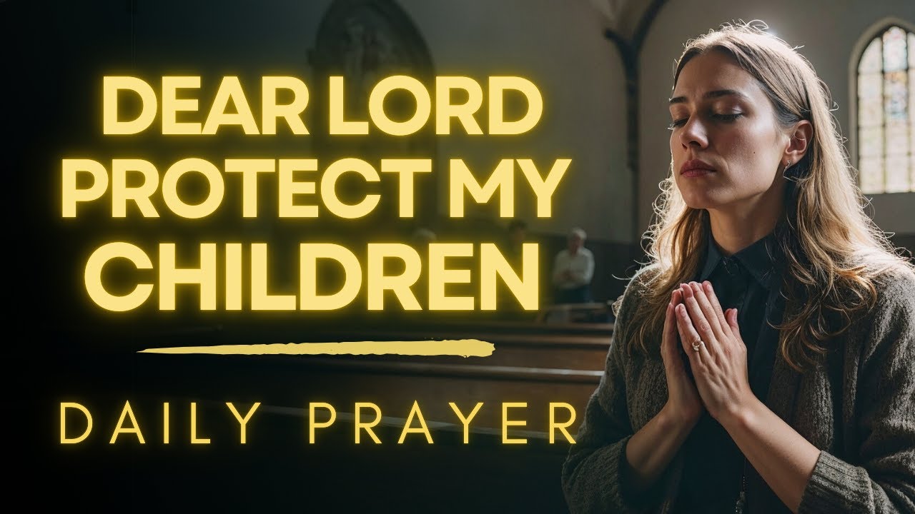 prayer for protection over your children