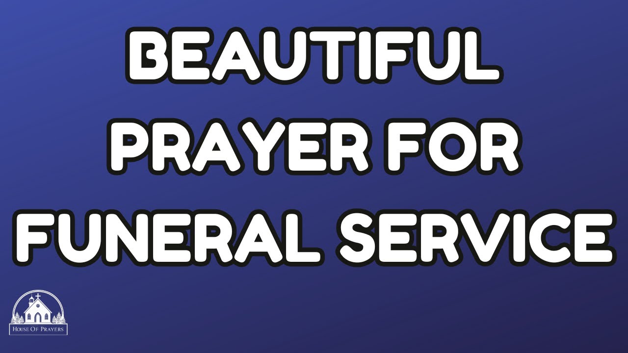 prayer for the family at a funeral