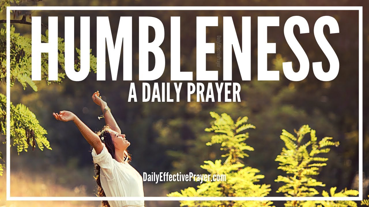 what is the prayer for god to keep me humble