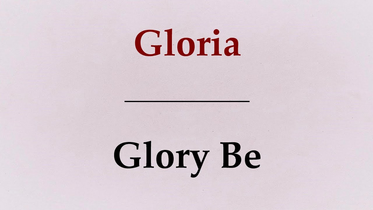 glory be to god prayer in latin
