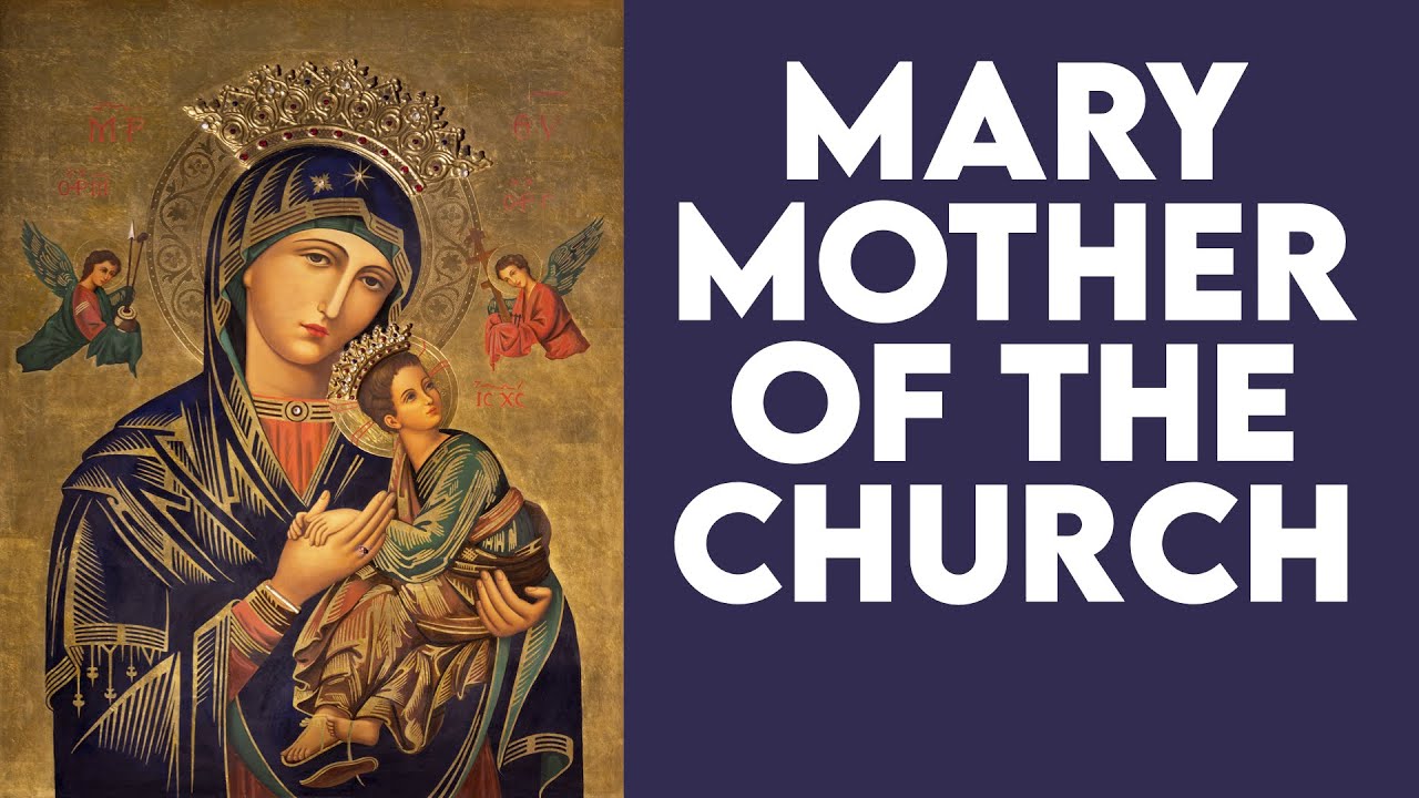 prayer to mary mother of the church