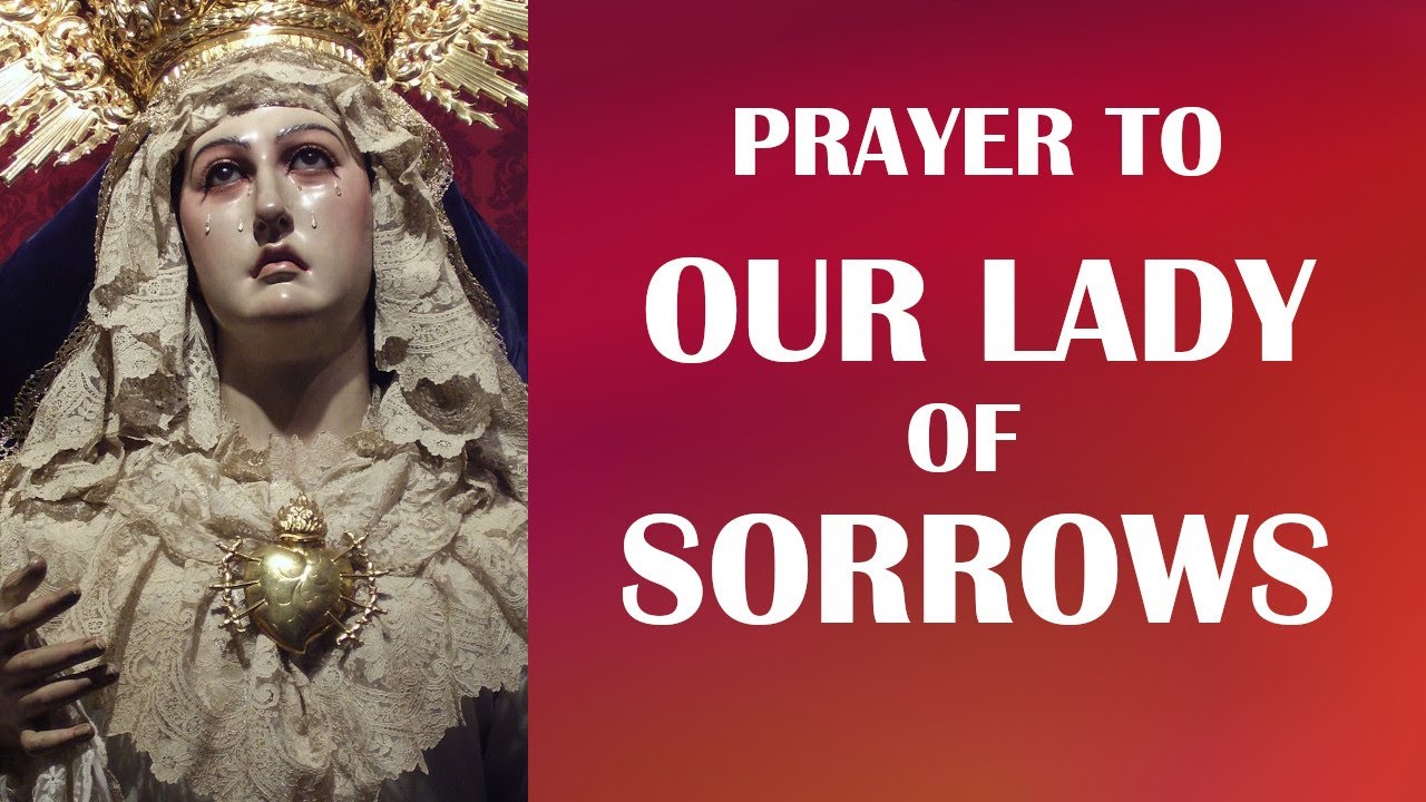 prayer to our lady of sorrows dominus tecum