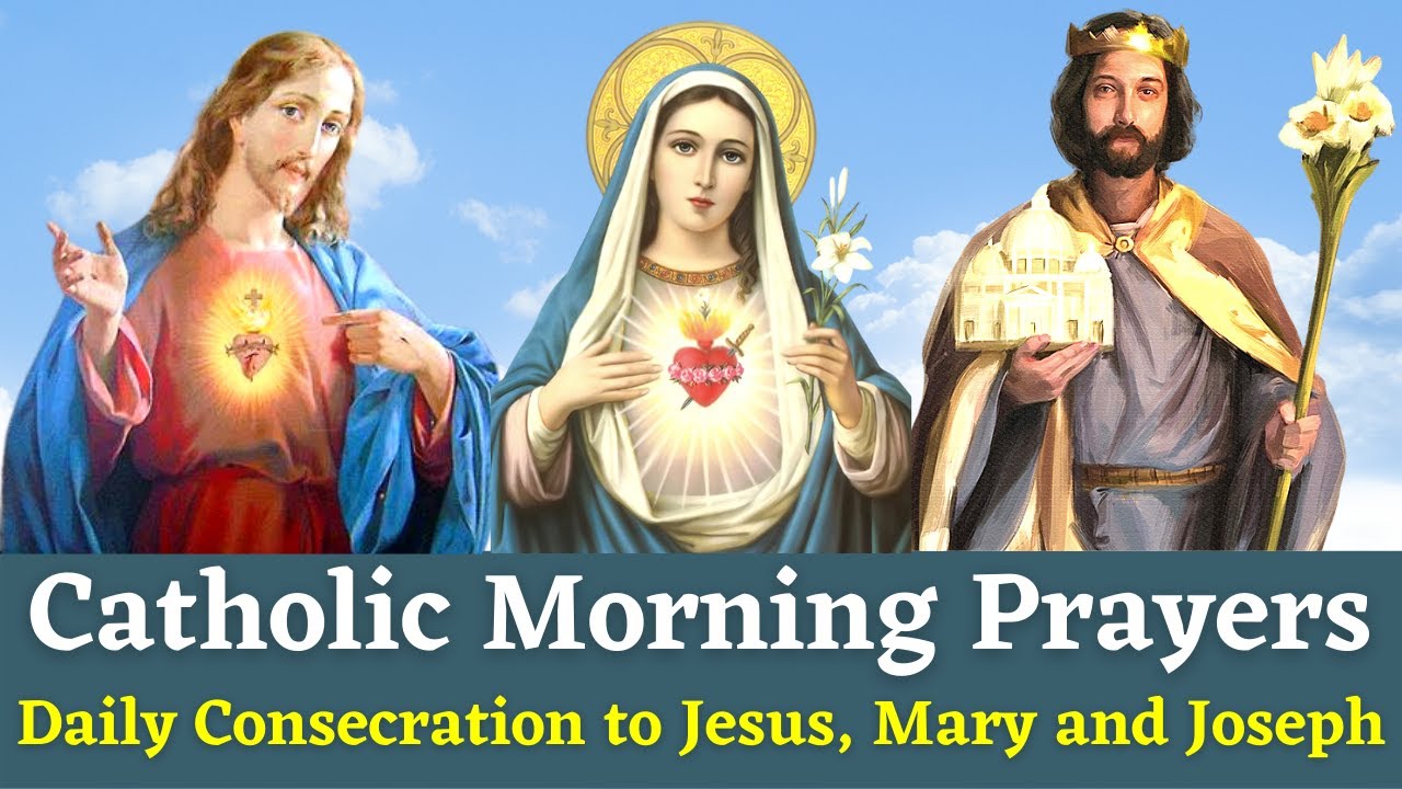 morning prayer to jesus mary and joseph