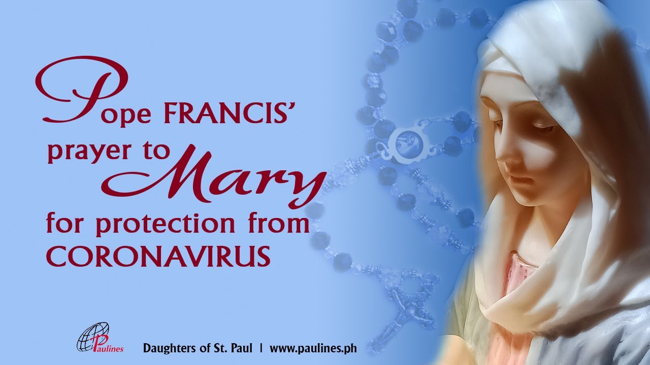 pope francis prayer to mary during pandemic