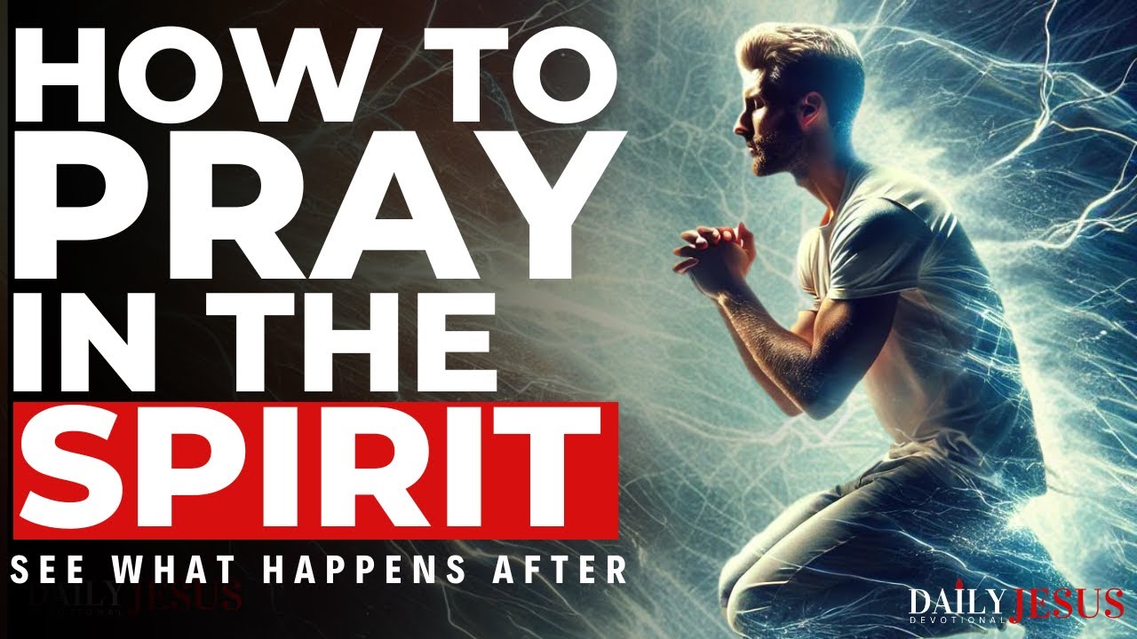 how to pray in the holy spirit