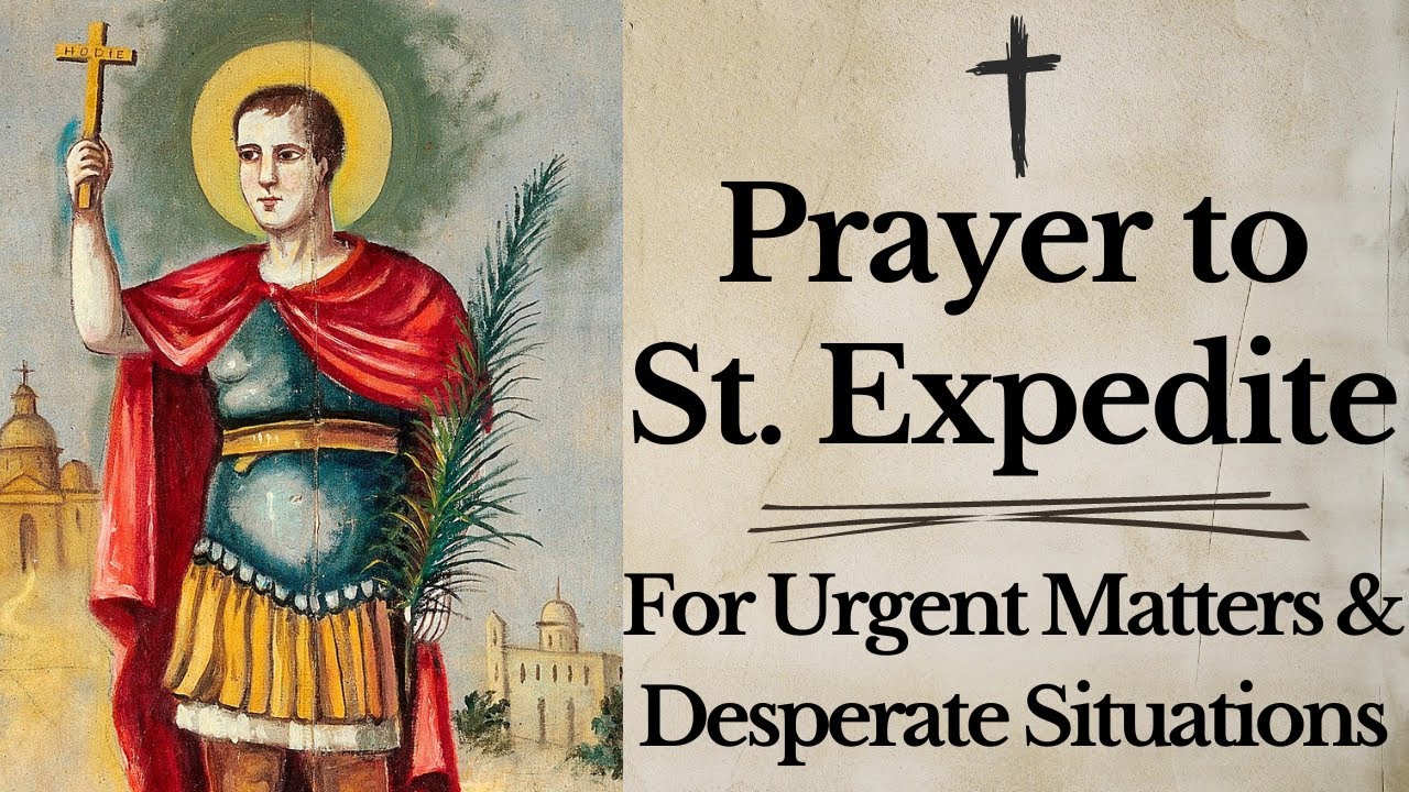 saint expedite prayer for urgent needs