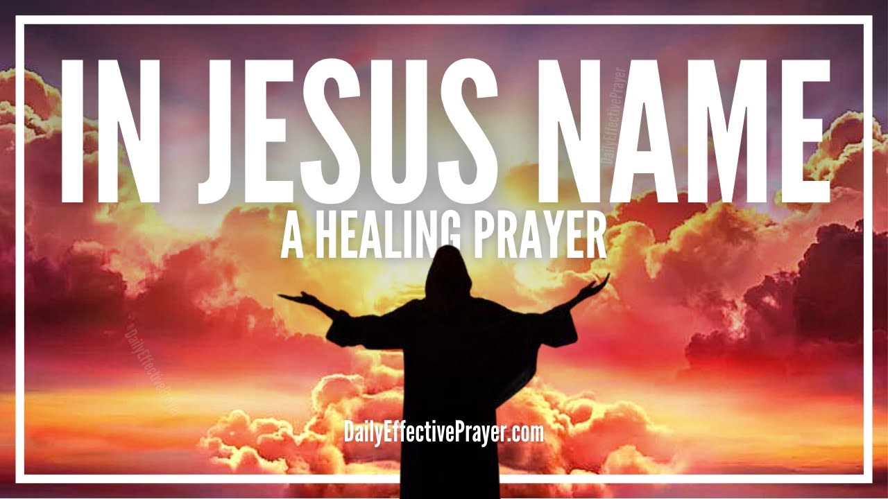 healing prayer for the sick in jesus name