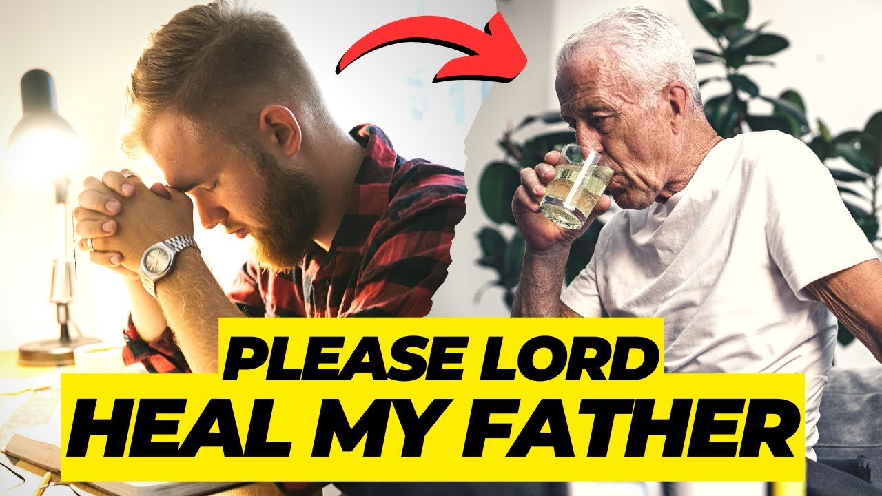 prayer for sick elderly father