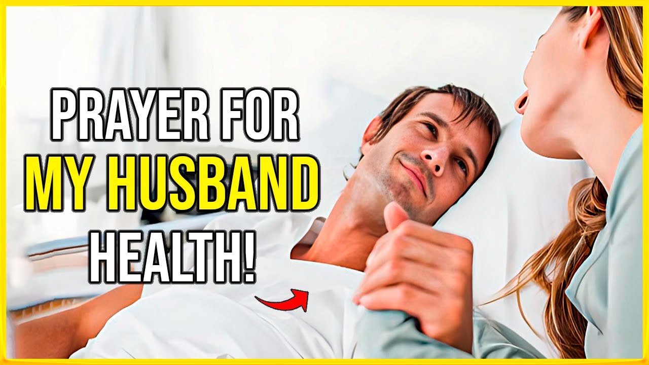 prayer for sick husband in hospital
