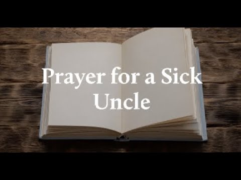prayer for my sick uncle