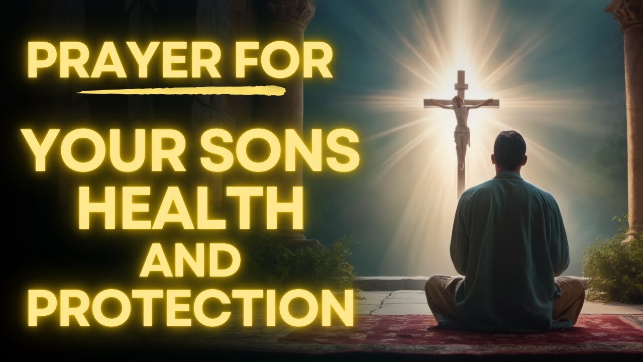 prayer for the sick son