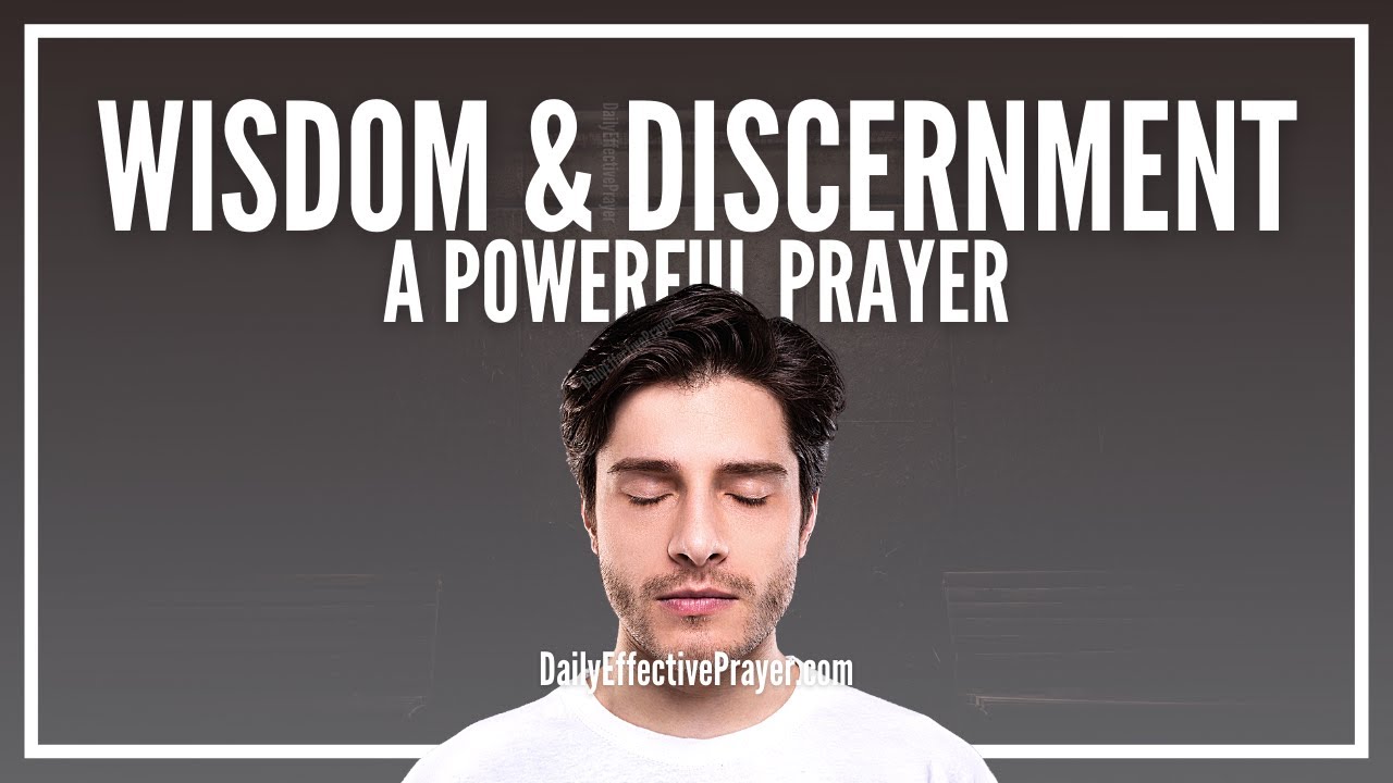 how to pray to god for discernment