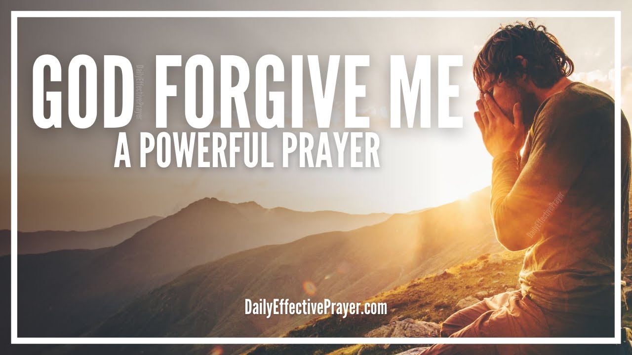 how to pray to god for help and forgiveness
