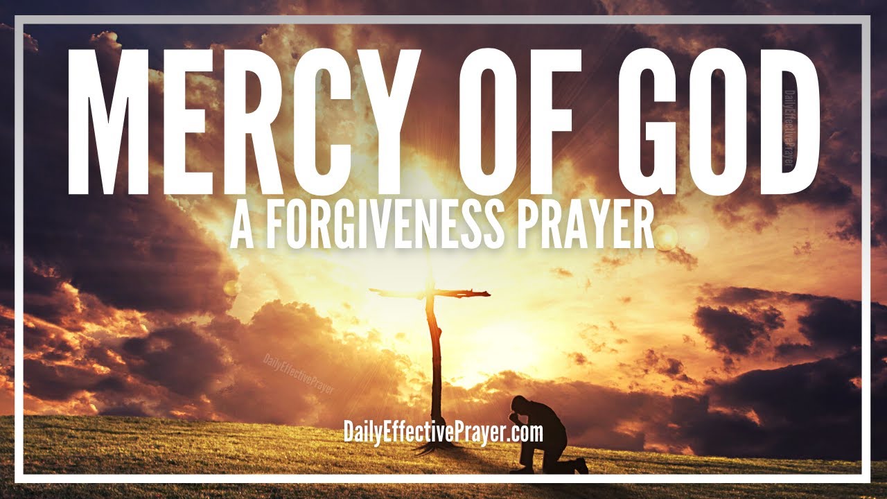 how to pray to god for mercy