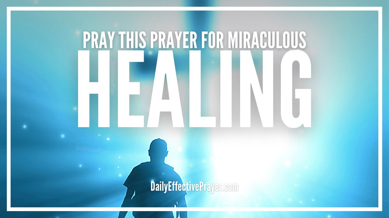how to pray to god for miracle healing