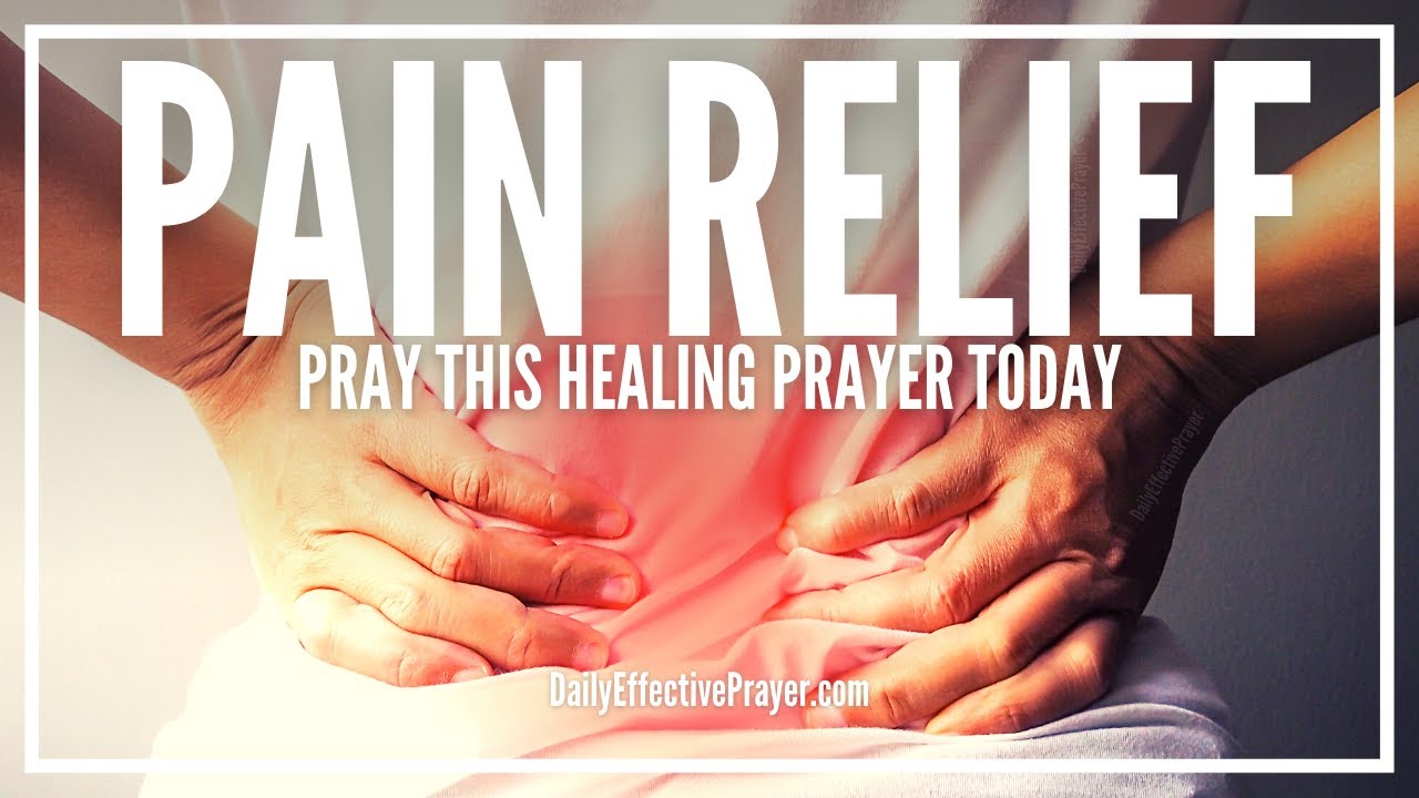 how to pray to god for pain relief