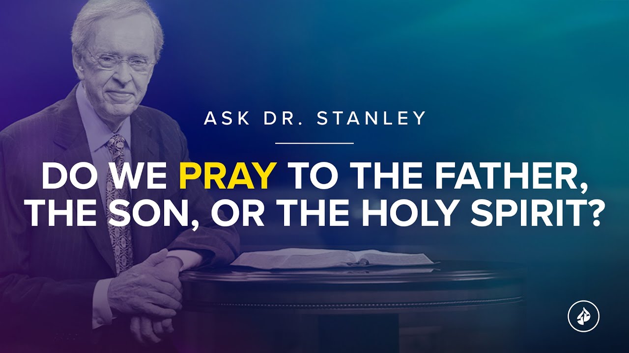 how to pray to god the father the son and the holy spirit