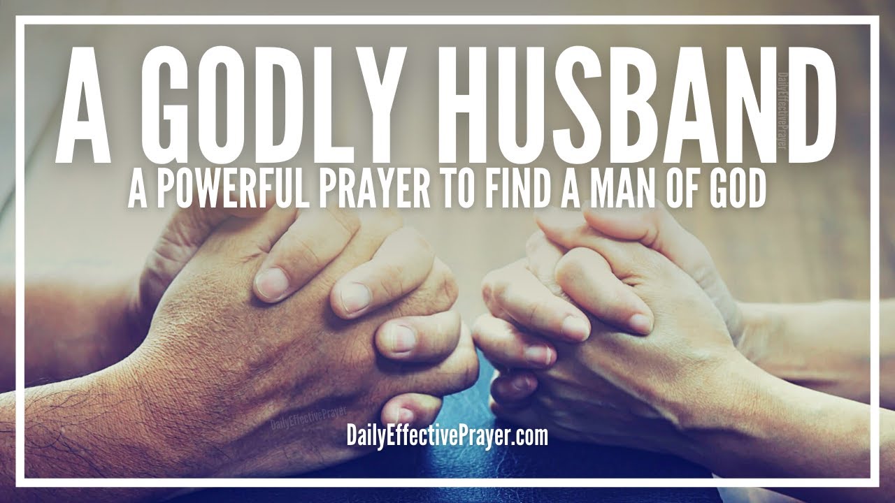 how to pray to god to give you a good husband