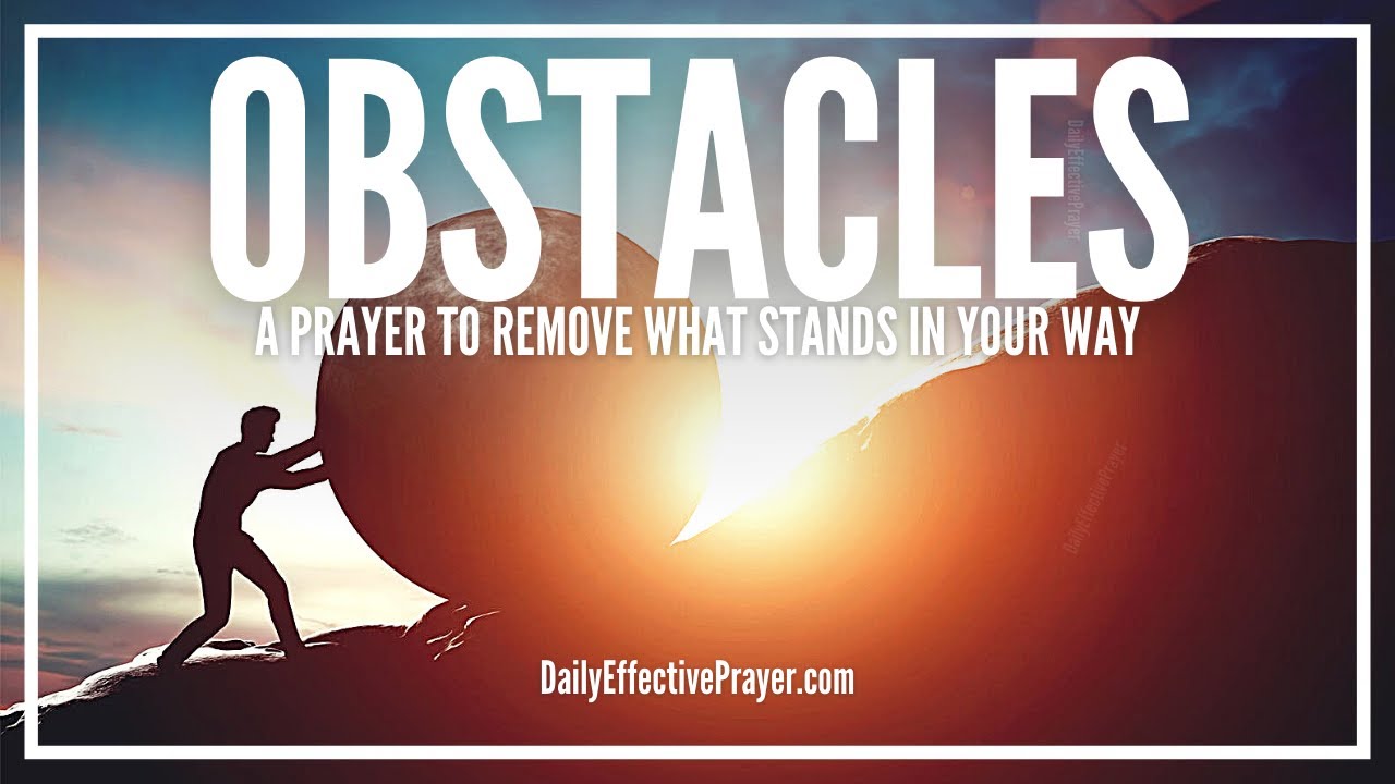 how to pray to god to remove obstacles