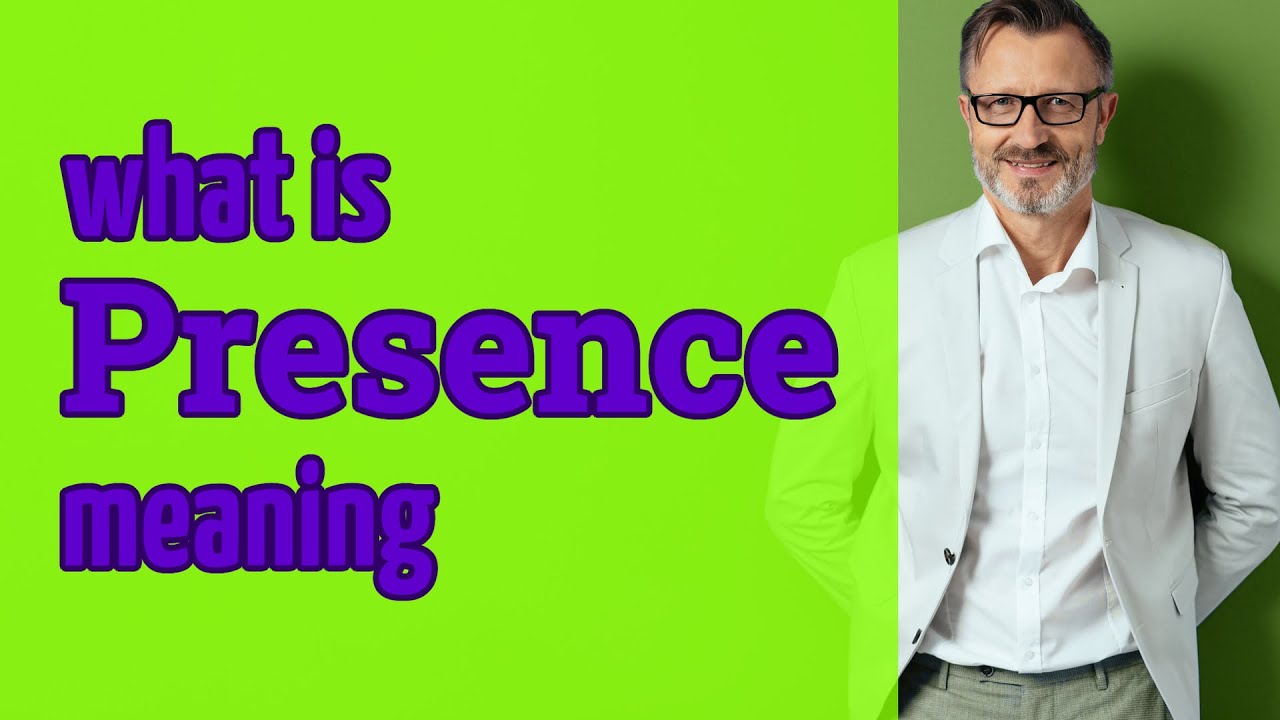 presence definition