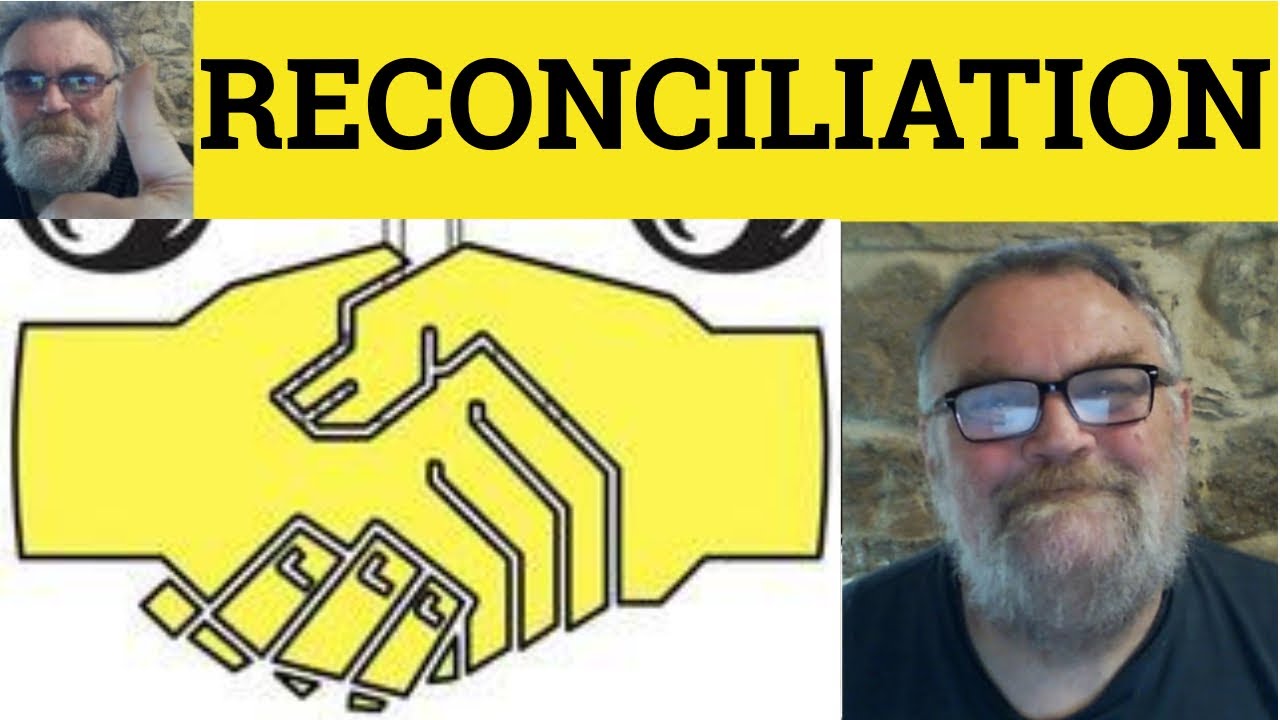 reconciliation definition