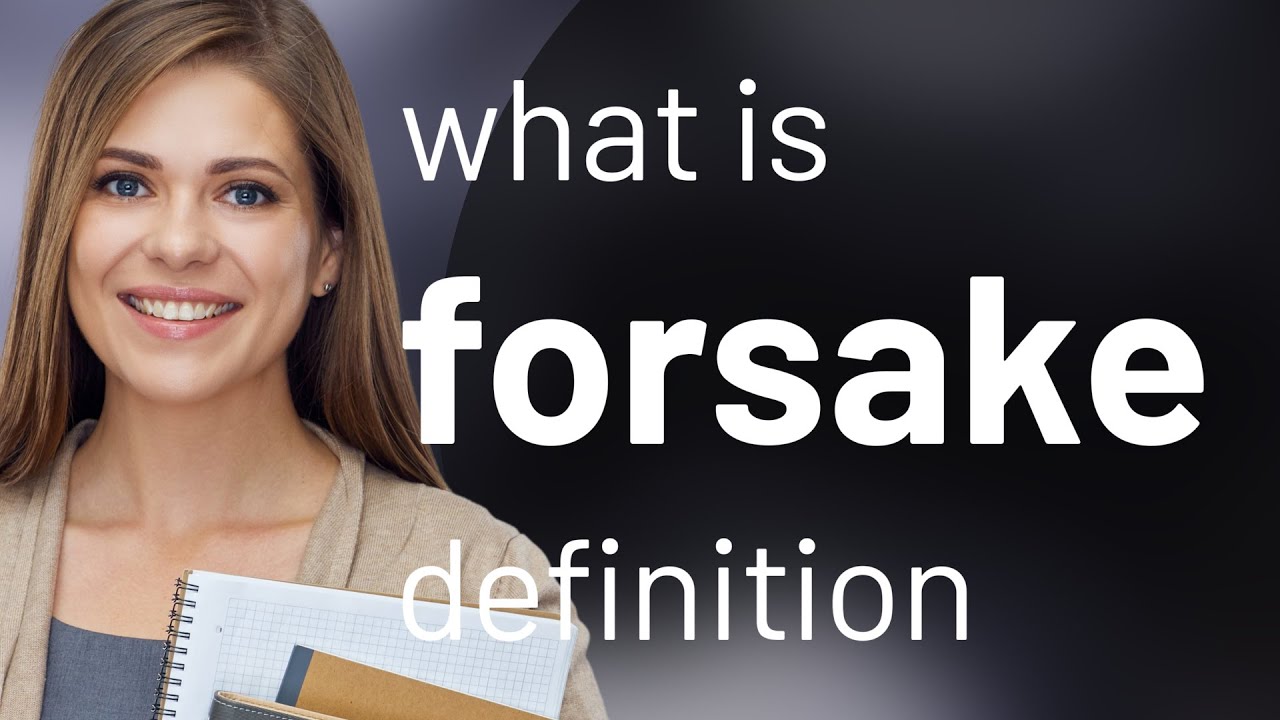 define forsake