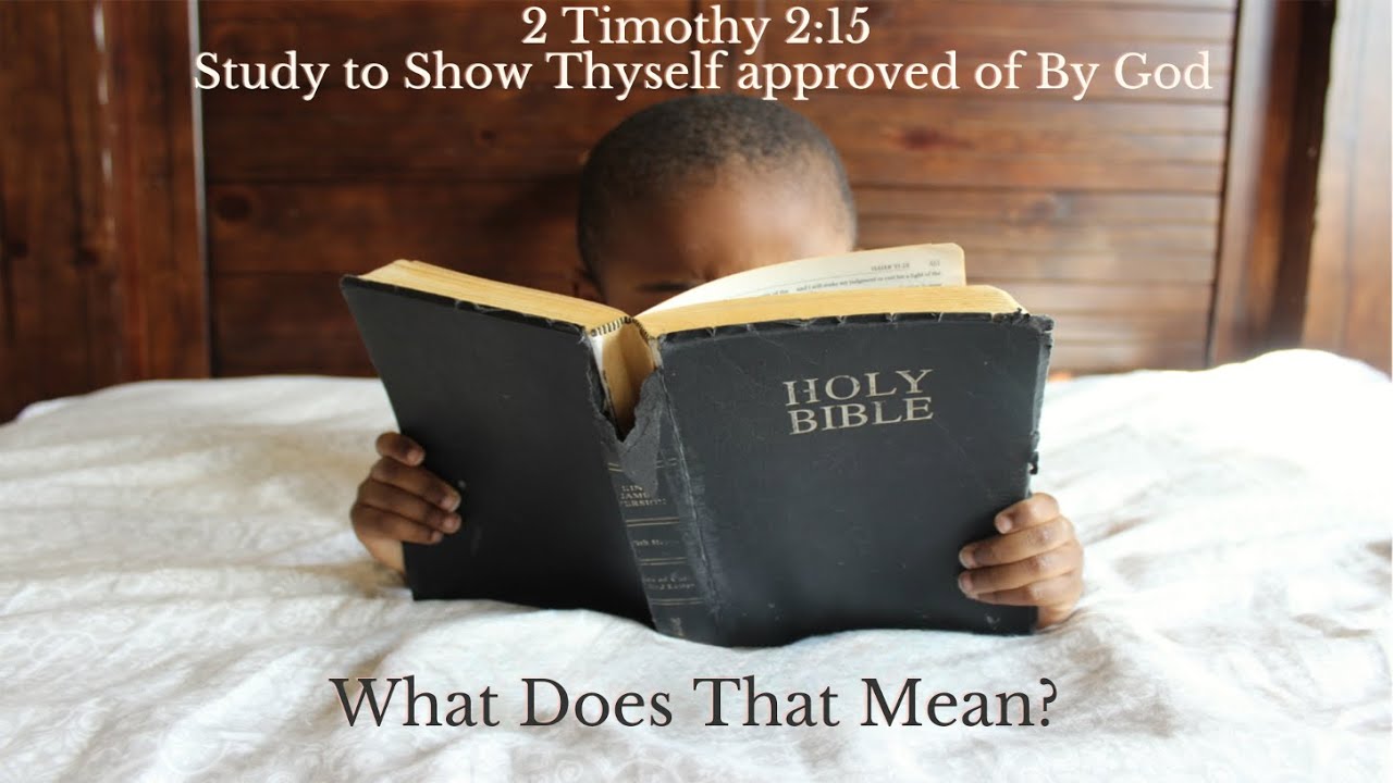 study to show yourself approved