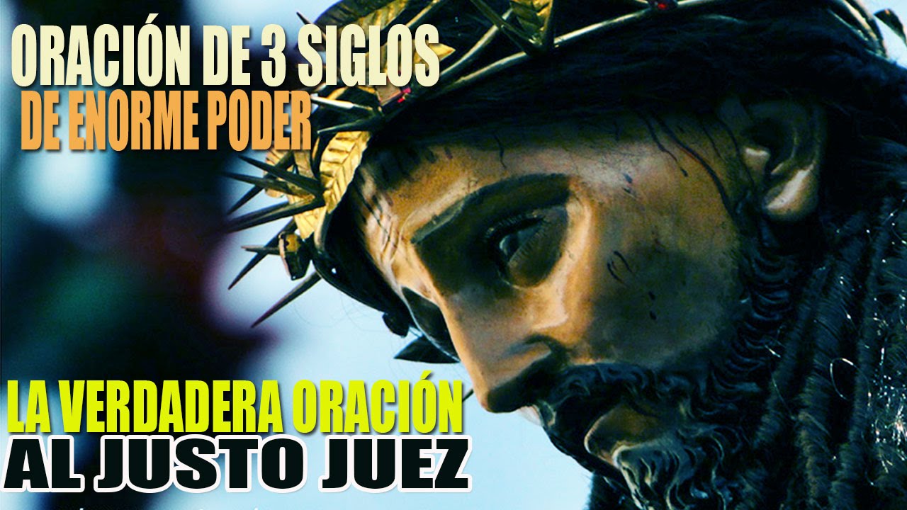 oracion justo juez original completa