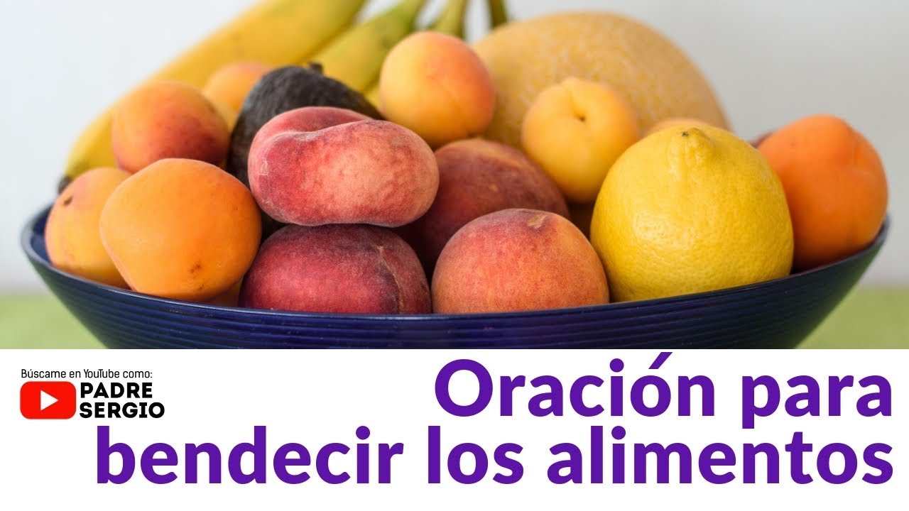 oracion para bendecir los alimentos