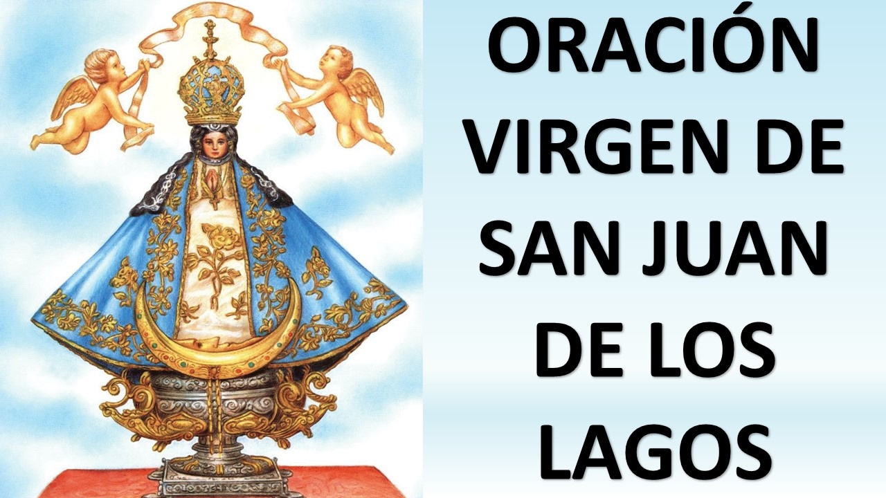 oracion virgen de san juan de los lagos
