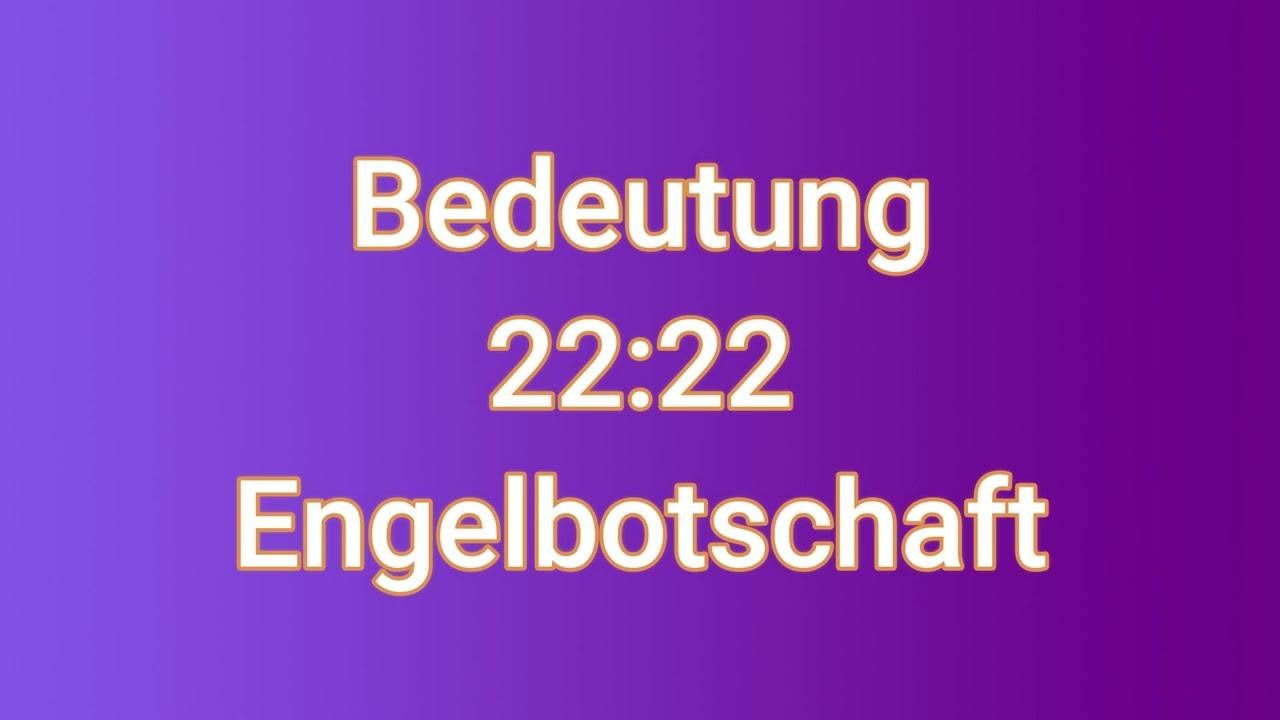 22:22 bedeutung 2025: 7 faszinierende Erkenntnisse für dein Leben 3 22:22 bedeutung