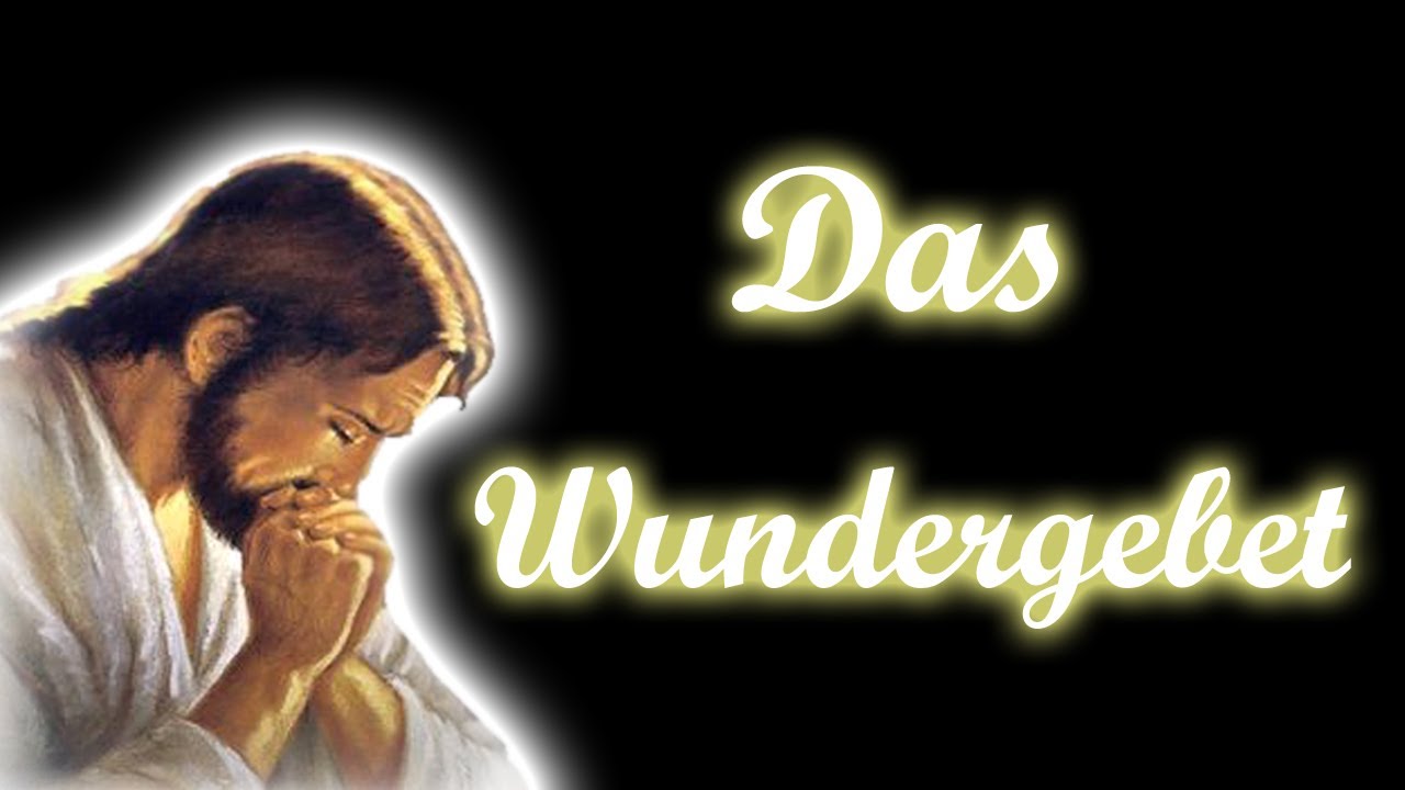 gebete die wunder wirken