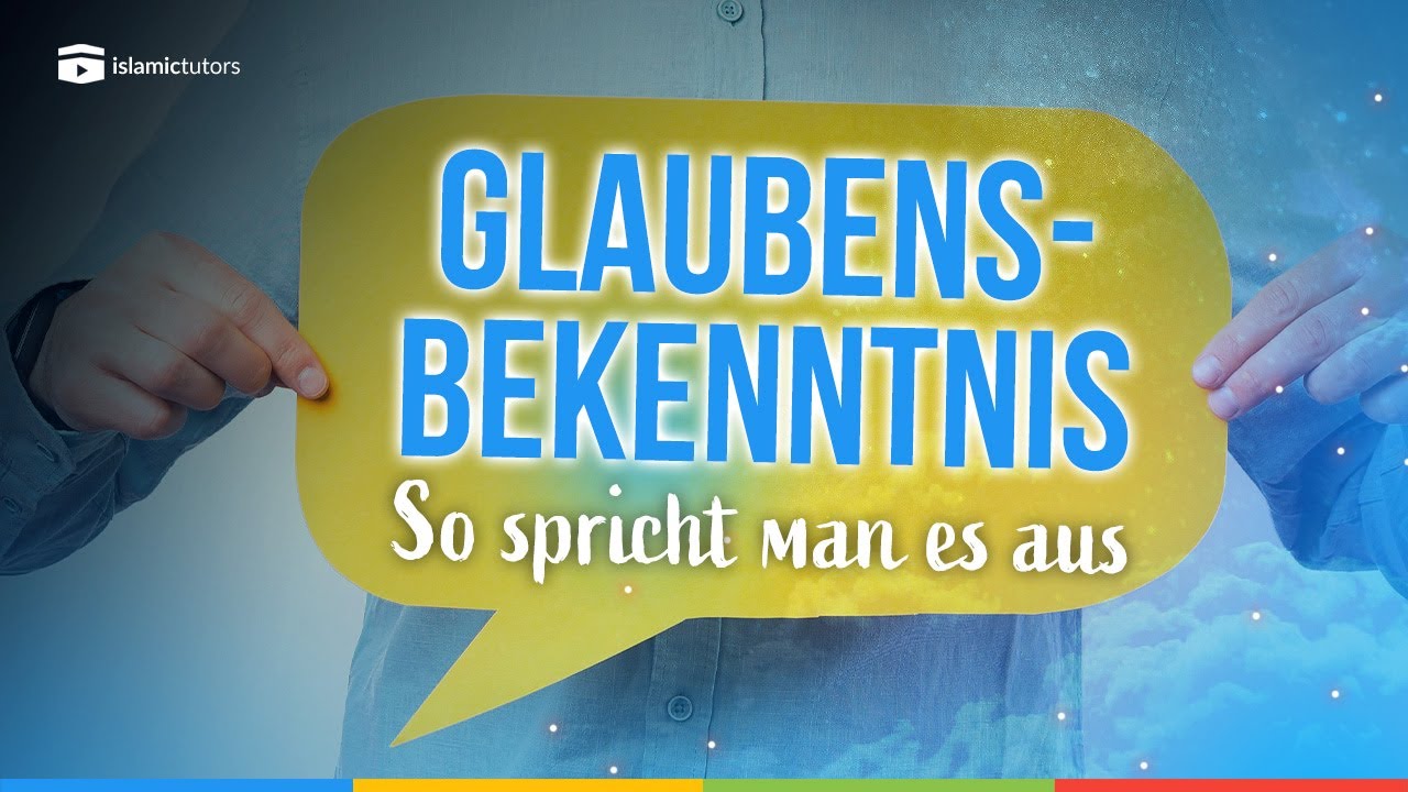 glaubensbekenntnis islam