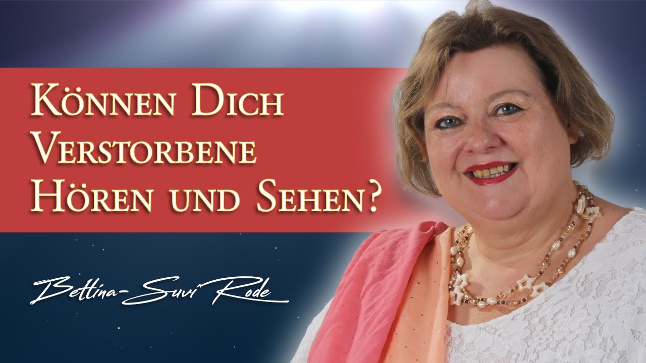 können verstorbene uns sehen und hören