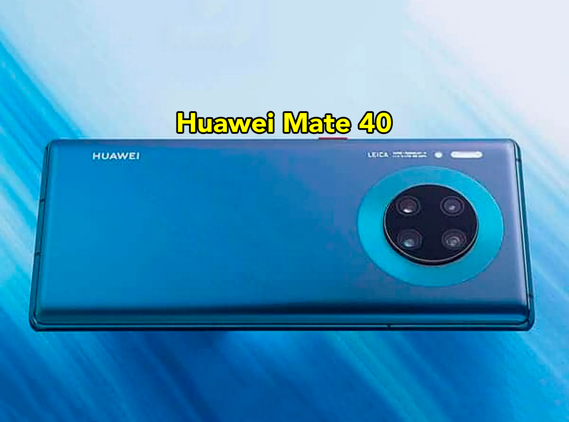 Špatná zpráva pro Huawei Mate 40: takže si ji nebudete kupovat Huawei Mate 40 filtrovano K dispozici bude 5 ruznych modelu