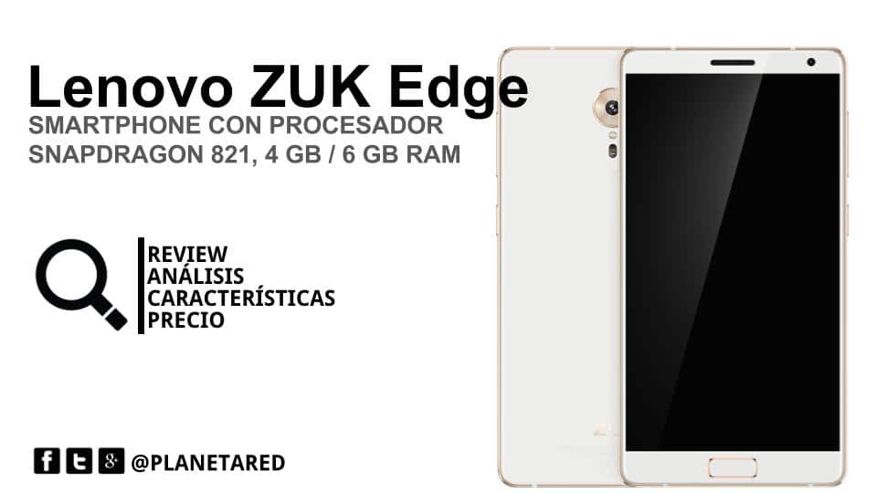 Lenovo ZUK Edge s procesorem Snapdragon 821, 4 GB / 6 GB RAM již vydáno
